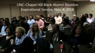 UNC-Chapel Hill Black Alumni Reunion Inspirational Svc, Nov. 4, 2018