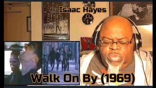 That's All That I Have Left ! Isaac Hayes - Walk On By (1969) Reaction Review