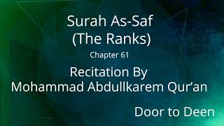 Surah As-Saf (The Ranks) Mohammad Abdullkarem Qur'an  Quran Recitation