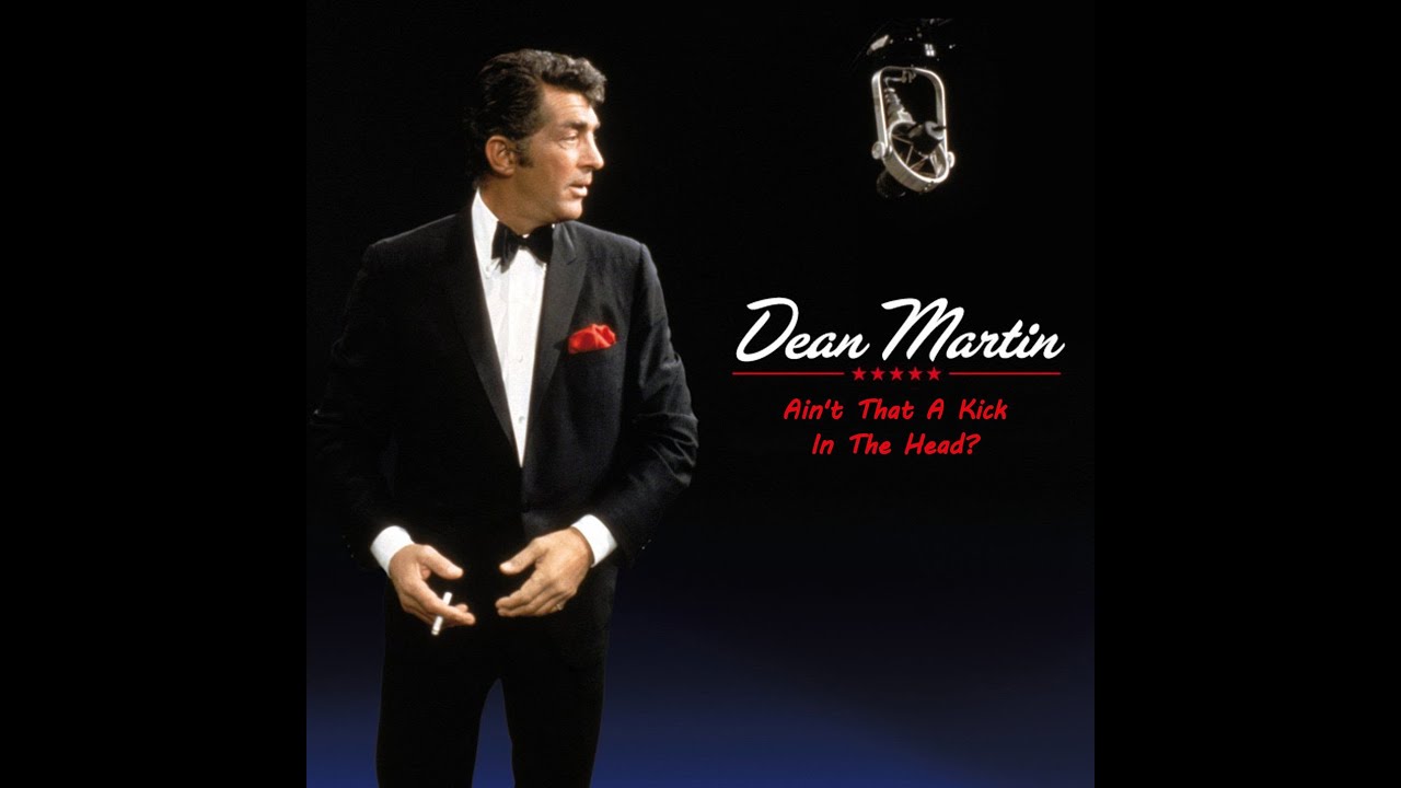 Image result for dean martin ain't that a kick in the head