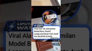 Alat Tes Kehamilan Model Baru Canggih Langsung Keluar Foto Ayah Nya