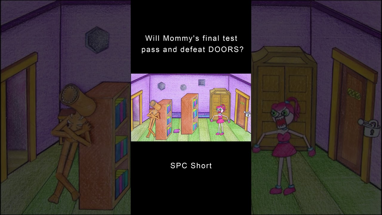 Will Mommy's final test pass and defeat DOORS? 
