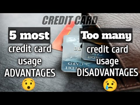 5 most Credit card usage advantage and too many credit card usage disadvantages 2022