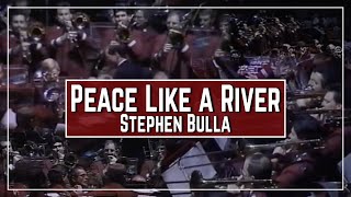 Peace Like A River Stephen Bulla Southern Territorial Band Bm Richard Holz