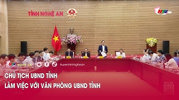 Chủ tịch UBND tỉnh làm việc với Văn phòng UBND tỉnh