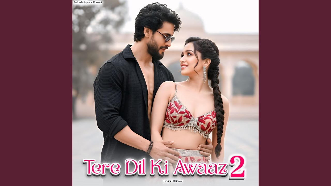 Teri Dil Ki Awaaz 2