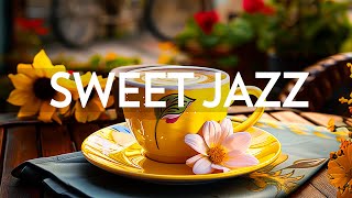 Sweet Spring Morning Jazz - Joyful your mood with Relaxing Jazz Instrumental \& Soft Bossa Nova Music