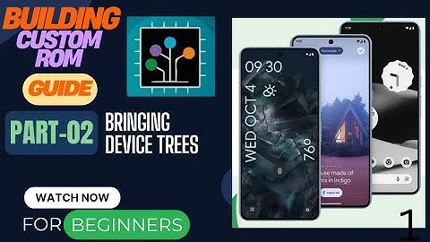 Bringing Device Trees Custom Rom | Making Custom Rom | Part-02 | Beginner