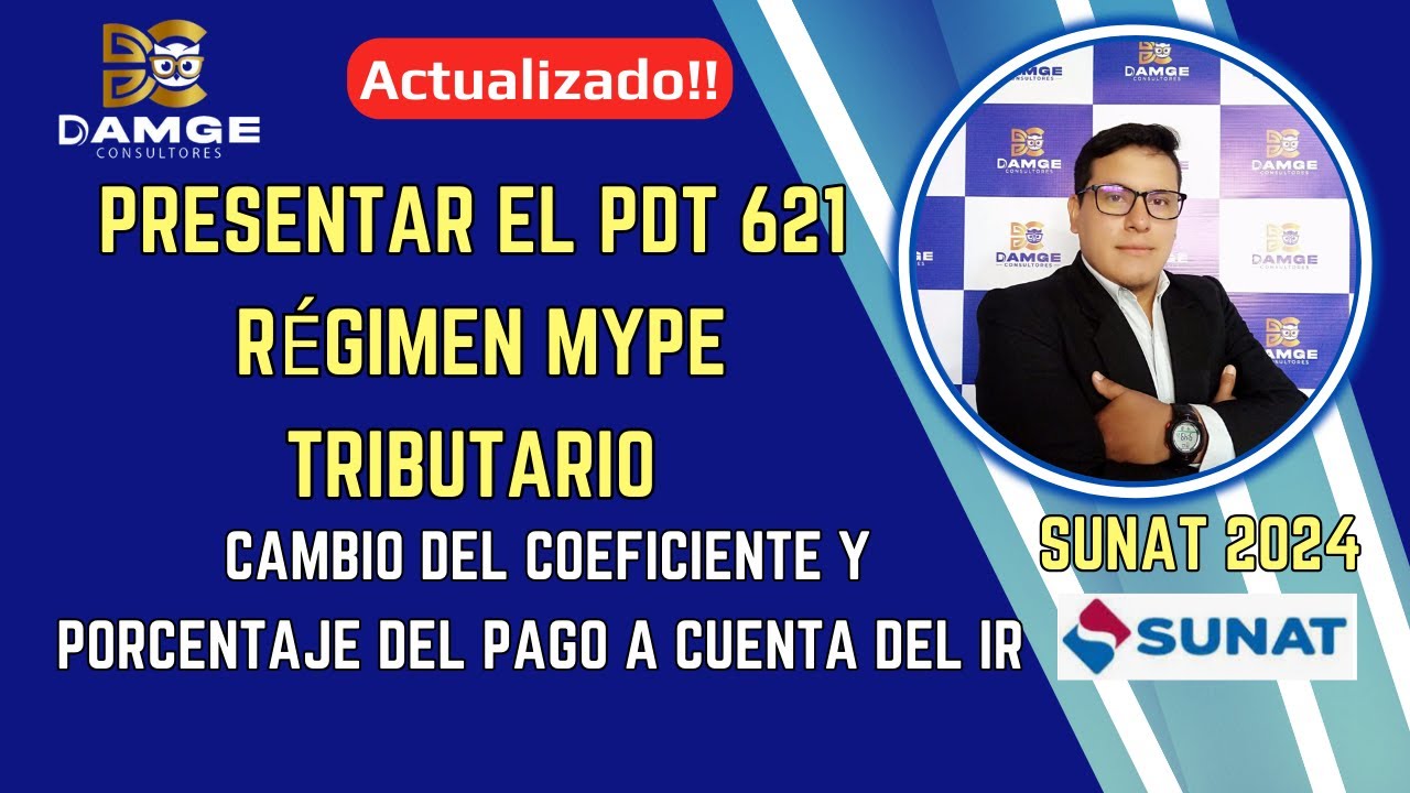 Presentar el PDT 621 | Régimen Mype Tributario cambio del coeficiente y ...