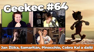 Geekec #64 | Jan Žižka se Samaritánem, pekelný Pinocchio, nejnovější Cobra Kai a filmová všehochuť!
