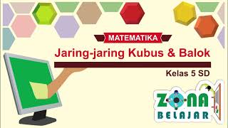 Jaring-jaring Kubus & Balok #7 | Matematika Kelas 5 SD Jaring-jaring Kubus & Balok #7 | Matematika Kelas 5 SD