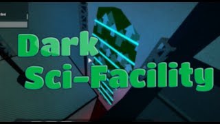 Dark Sci-Facility in 56.255 (Duo)