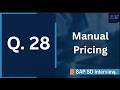SAP SD Interview Q28 | Manual Flag in Pricing Procedure vs Condition Type | SAP SD Pricing