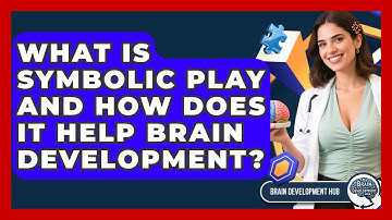 What Is Symbolic Play And How Does It Help Brain Development? - Brain Development Hub