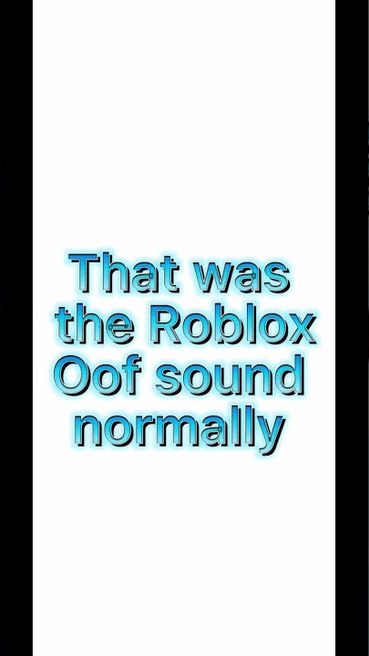 Roblox Oof sound reversed