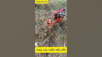 MÁY CÀY SƯỜN ĐỒI SƯỜN DỐC RUỘNG BẬC THANG-ĐIỆN MÁY HOÀNG LONG#dienmayhoanglong #máynôngnghiệp