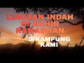 Lukisan indah akhir ramadhan dikampung kami