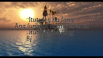 itutulog nalang (cover: DJB ) with Lyrics