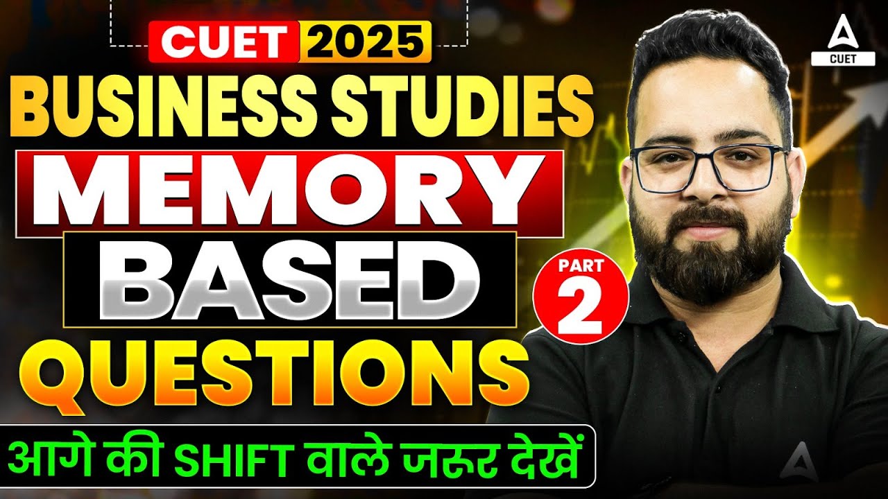 CUET 2025 Business Studies | Most Important Memory Based Questions ...