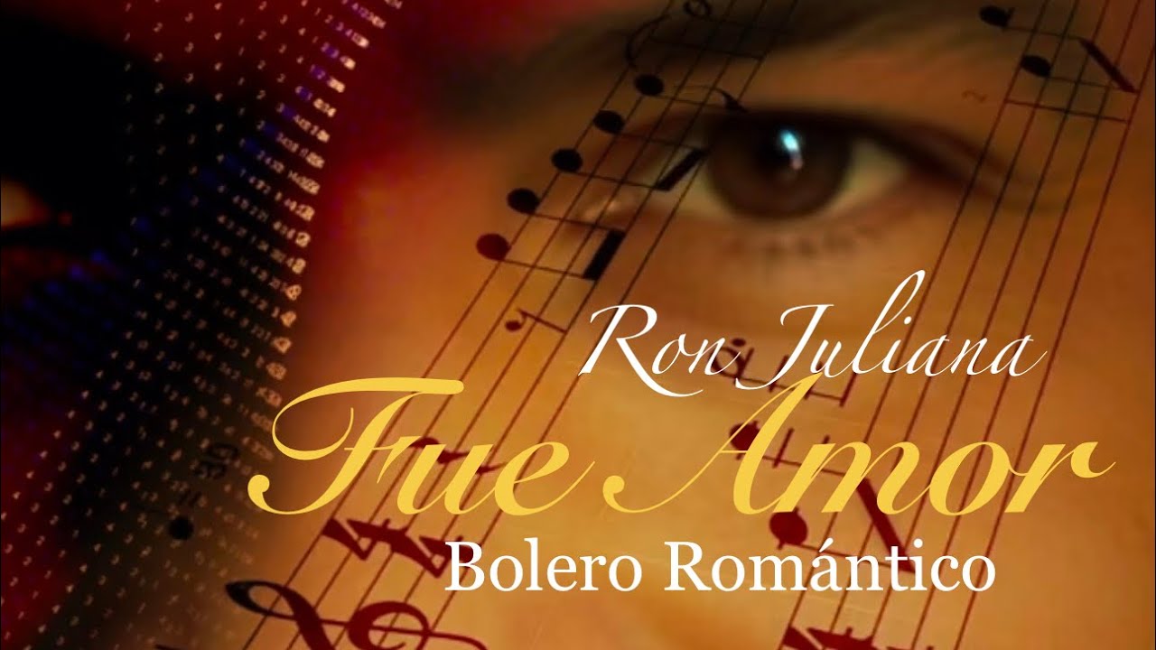 Fue Amor – Ron Juliana | Bolero Romántico ❤️ Música Romántica | 2025 #Amor #Sentimiento #Romance
