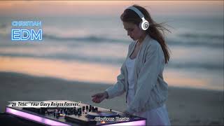 Christian Edm Worship  Your Glory Reigns Forever