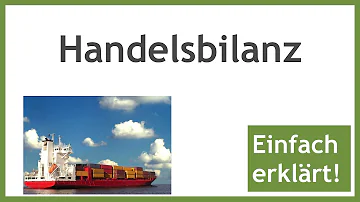 Was ist Handelsbilanz einfach erklärt?