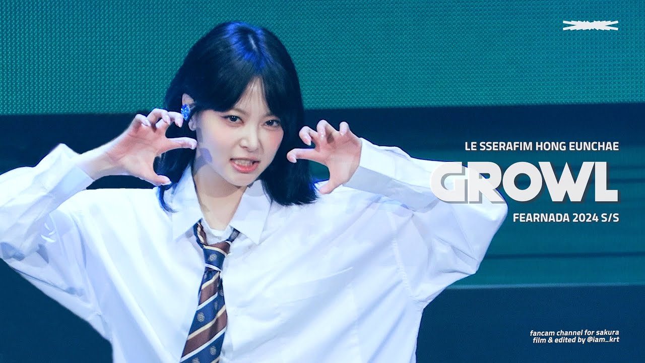 240511 르세라핌 홍은채 '으르렁 (Growl)' 직캠 LE SSERAFIM HONG EUNCHAE 4k Fancam @FAN MEETING 'FEARNADA' 2024 S/S
