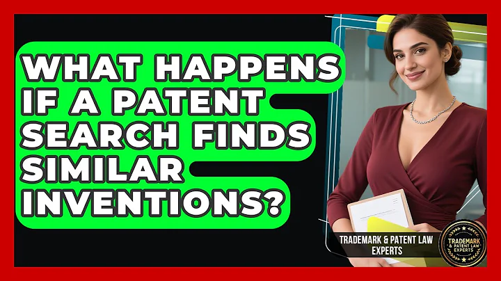 What Happens If a Patent Search Finds Similar Inventions? | Trademark and Patent Law Experts News
