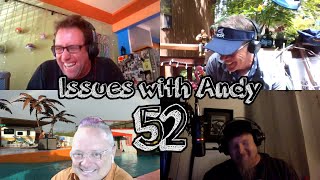 Issues With Andy #52 Trip Locally, Act Globally