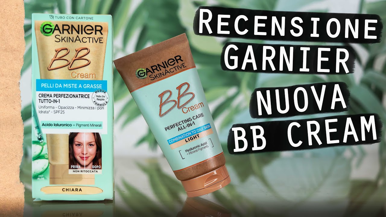 Recensione NUOVA BB CREAM GARNIER | Sarà meglio delle vecchia? 🤔