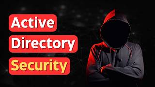 How Hackers Exploit Active Directory