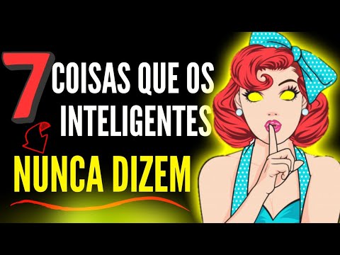 Vídeo: 11 Frases Que Uma Mulher Inteligente Nunca Dirá