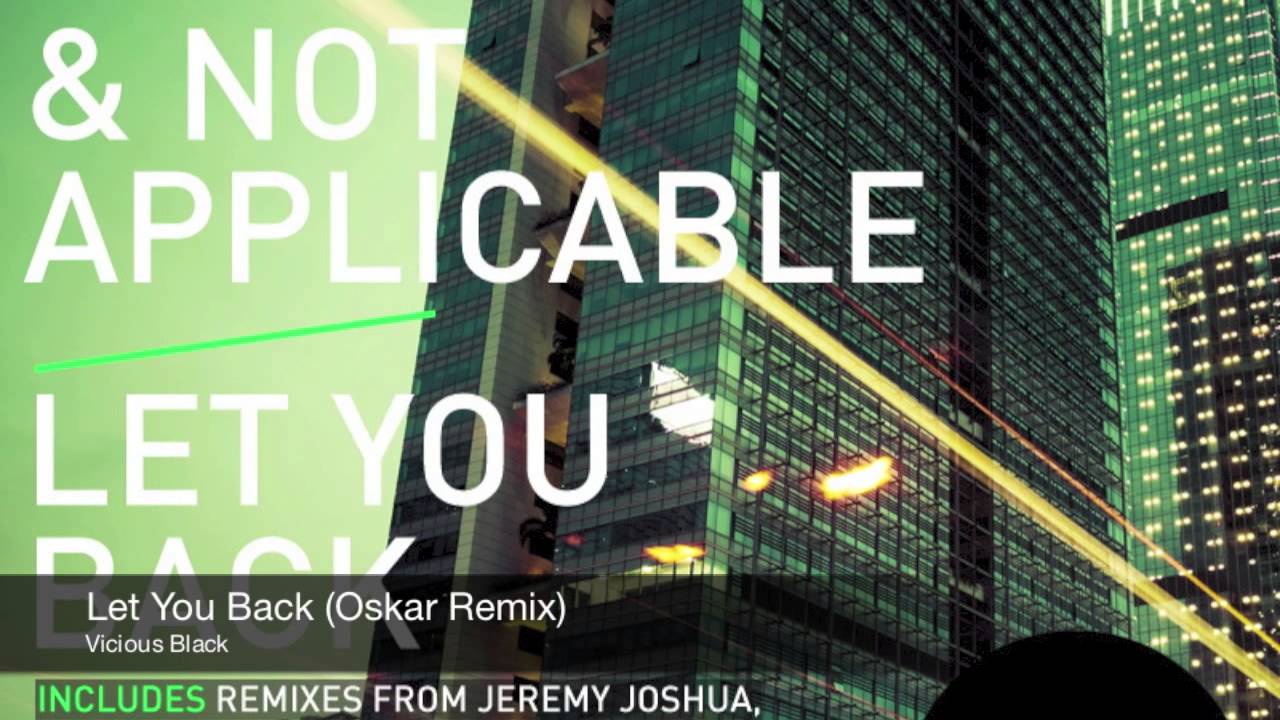 Baz Emera & Not Applicable - Let You Back (Oskar Remix)