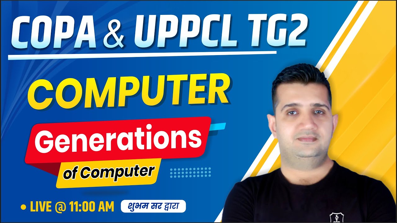 History & Generation of Computer | Computer by Shubham Sir | COPA ...