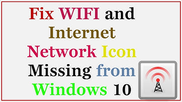 Fix WIFI and Internet Network Icon Missing from Windows 10 / 7 / 8 Taskbar