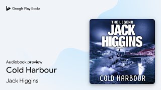 Cold Harbour by Jack Higgins · Audiobook preview