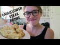 Cauliflower Steak Recipe//Fall Recipe Collab