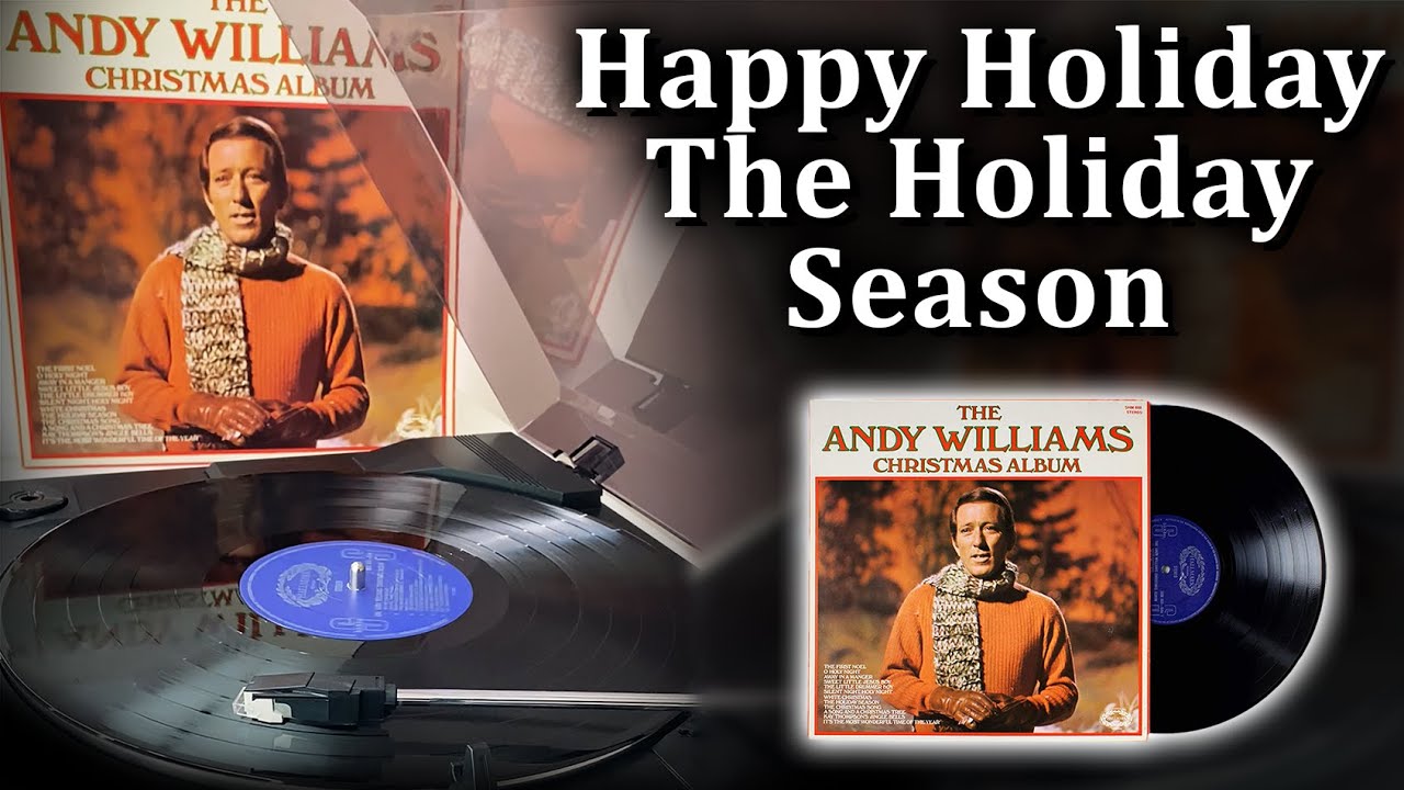 Happy Holiday / The Holiday Season The Andy Williams Christmas Album