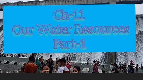 Class-4 S.S. Ch-11 Our Water Resources, Part-1