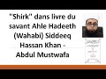Shirk dans livre du savant ahle hadeeth wahabi siddeeq hassan  abdul mustwafa