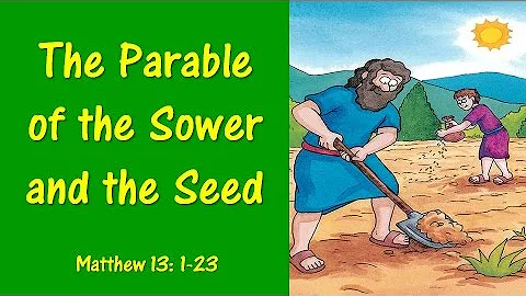 NT4 7 Parable of the Sower and the Seed