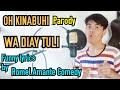 Wa pa diay natuli  oh kinabuhi parody  by romel amante comedy