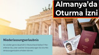 Süresiz veya Kalıcı Oturum Almak için Yabancılar Şubesinin İstedikleri. | Niederlassungserlaubnis