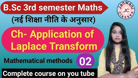 B.Sc 3rd semester Maths || Ch- Application of Laplace Transform || Maths by Jyoti Chaudhary ✍️✍️