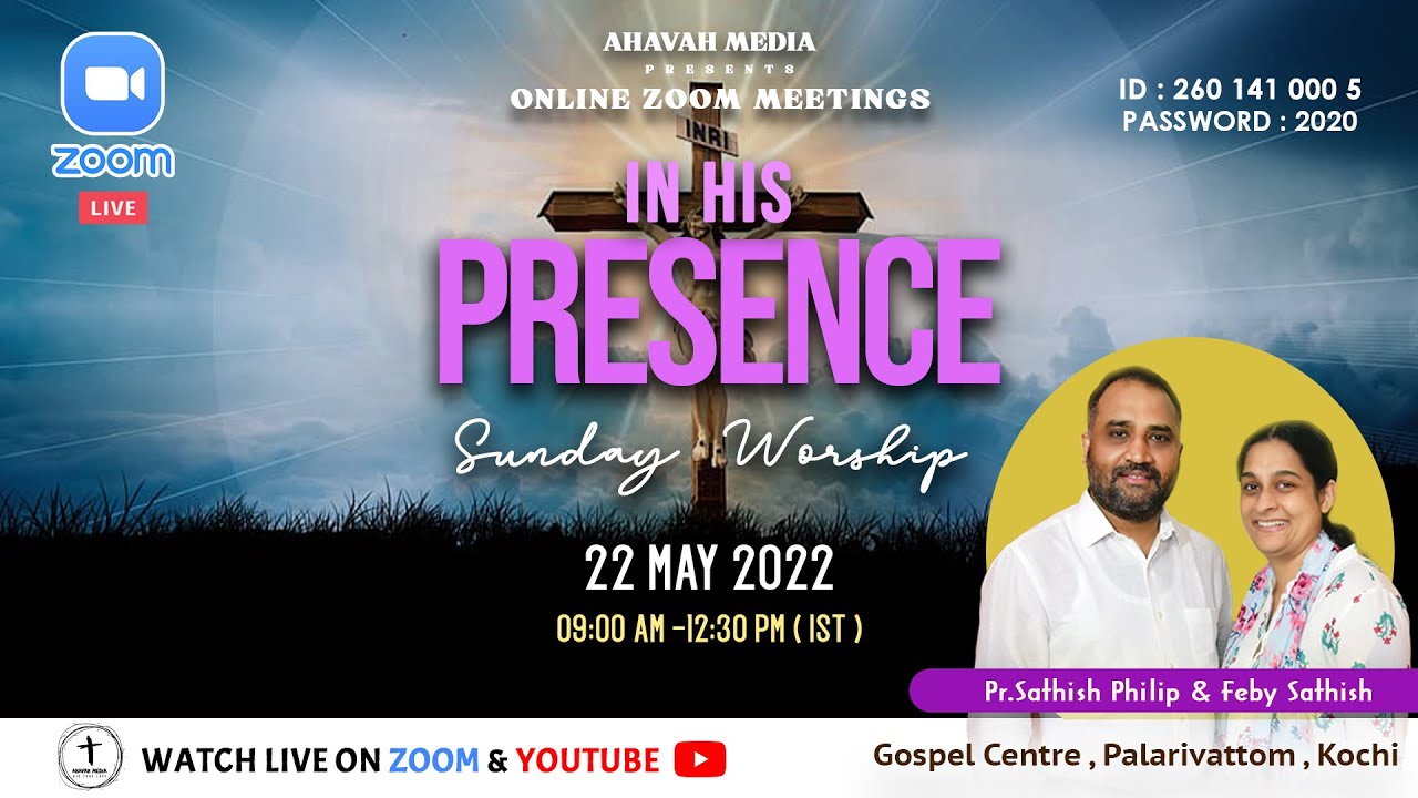 Sunday Worship 22-05-2022 Message By Pr. Sathish Philip | Ahavah Media |