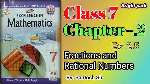 Ex 2.5 | Prachi maths class 7 chapter 2 | fractions and rational number | Excellence in mathematics