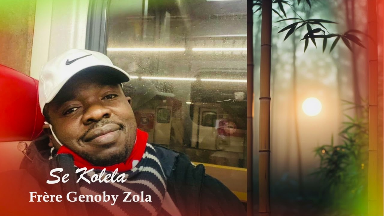SE KOLELA | Frère Genoby Zola |