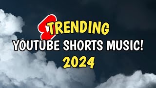 Trending Youtube Shorts Music 2024