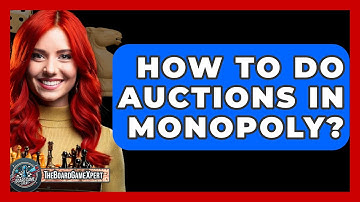 How To Do Auctions In Monopoly? - The Board Game Xpert