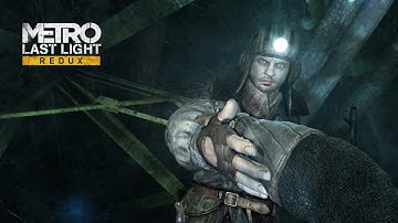 Spiders. Metro Last Light Redux Part 6 [No Commentary]